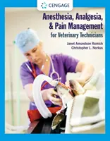Anestesia, analgesia e gestione del dolore per tecnici veterinari - Anesthesia, Analgesia, and Pain Management for Veterinary Technicians