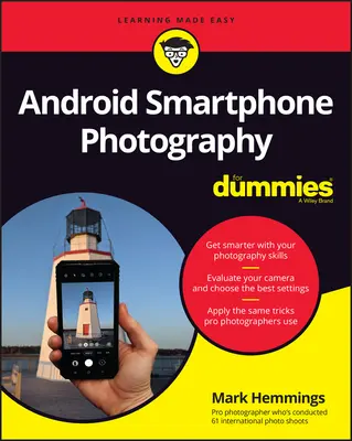 Fotografia con smartphone Android per principianti - Android Smartphone Photography for Dummies