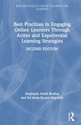 Le migliori pratiche per coinvolgere gli studenti online attraverso strategie di apprendimento attivo ed esperienziale - Best Practices in Engaging Online Learners Through Active and Experiential Learning Strategies