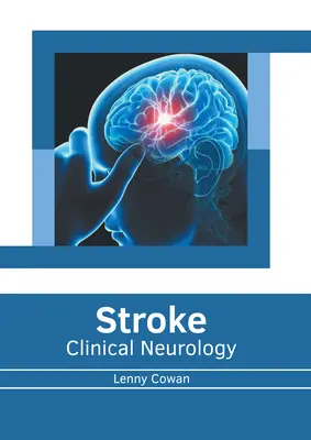 Ictus: Neurologia clinica - Stroke: Clinical Neurology