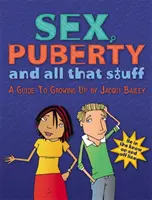Sesso, pubertà e tutto il resto - Sex, Puberty and All That Stuff