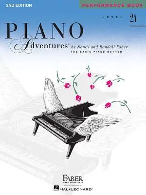 Livello 2a - Libro di esecuzione: Piano Adventures - Level 2a - Performance Book: Piano Adventures