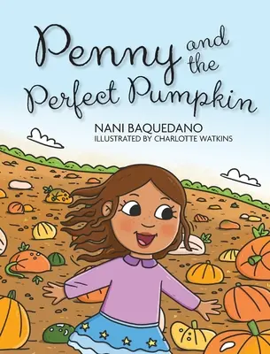 Penny e la zucca perfetta - Penny and the Perfect Pumpkin