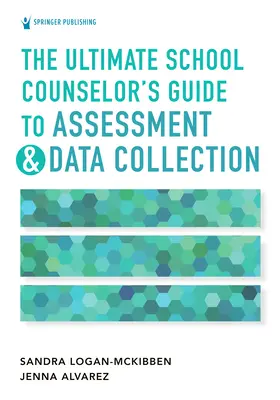 Guida definitiva del consulente scolastico alla valutazione e alla raccolta dei dati - The Ultimate School Counselor's Guide to Assessment and Data Collection