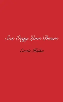 Orgia sessuale desiderio d'amore - Sex Orgy Love Desire