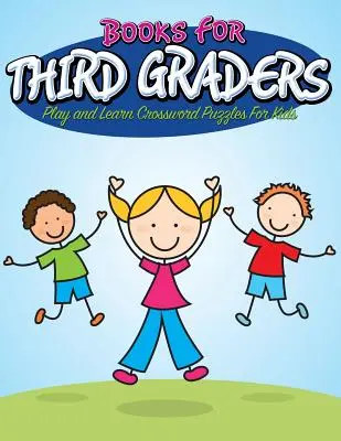 Libri per la terza elementare: Gioca e impara i cruciverba per bambini - Books For Third Graders: Play and Learn Crossword Puzzles For Kids
