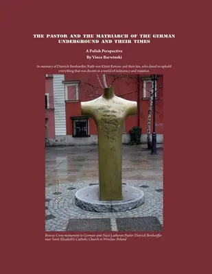 Il pastore e la matriarca del sottosuolo tedesco e i loro tempi: Una prospettiva polacca - The Pastor and the Matriarch of the German Underground and Their Times: A Polish Perspective
