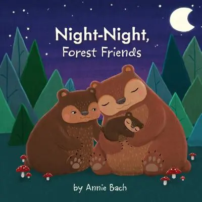Notte-notte, amici della foresta - Night-Night, Forest Friends