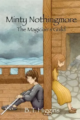 Minty Nothingmore La gilda dei maghi - Minty Nothingmore The Magician's Guild
