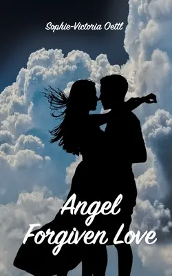 Angelo - L'amore perdonato - Angel - Forgiven Love