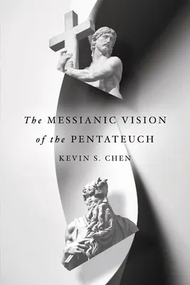 La visione messianica del Pentateuco - The Messianic Vision of the Pentateuch