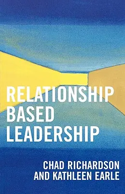 Leadership basata sulle relazioni - Relationship Based Leadership