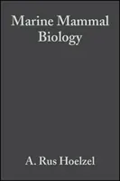 Biologia dei mammiferi marini: Un approccio evolutivo - Marine Mammal Biology: An Evolutionary Approach