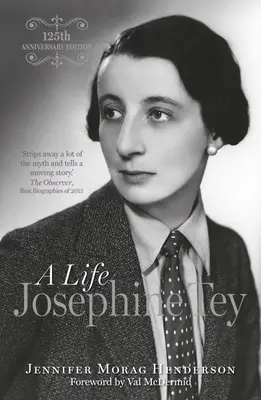 Josephine Tey: Una vita - Josephine Tey: A Life
