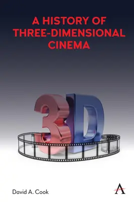 Storia del cinema tridimensionale - A History of Three-Dimensional Cinema