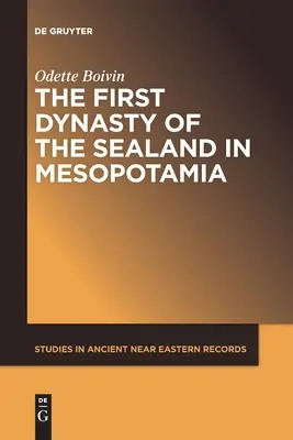 La prima dinastia di Sealand in Mesopotamia - The First Dynasty of the Sealand in Mesopotamia