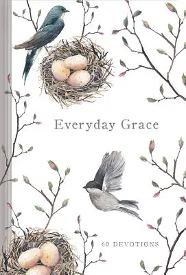 Grazia quotidiana: 60 devozioni - Everyday Grace: 60 Devotions