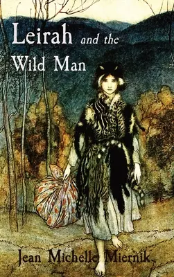 Leirah e l'uomo selvaggio: Una storia di ossessione e sopravvivenza ai confini del mondo bizantino - Leirah and the Wild Man: A Tale of Obsession and Survival on the Edges of the Byzantine World