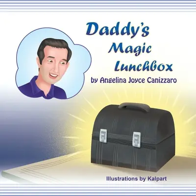 La scatola magica di papà - Daddy's Magic Lunchbox