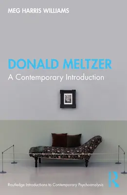 Donald Meltzer: Un'introduzione contemporanea - Donald Meltzer: A Contemporary Introduction