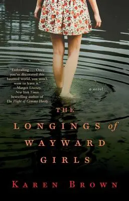 I desideri delle ragazze ribelli - The Longings of Wayward Girls