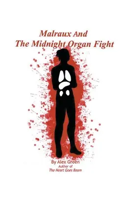 Malraux e la lotta per l'organo di mezzanotte - Malraux And The Midnight Organ Fight
