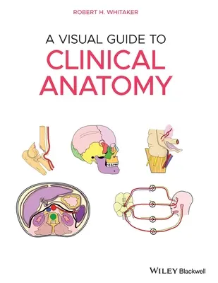 Guida visiva all'anatomia clinica - A Visual Guide to Clinical Anatomy