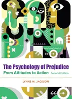 Psicologia del pregiudizio: Dagli atteggiamenti all'azione sociale - The Psychology of Prejudice: From Attitudes to Social Action
