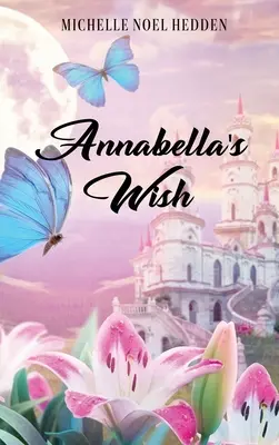 Il desiderio di Annabella - Annabella's Wish