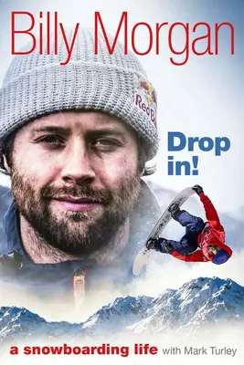 Drop In! Una vita da snowboarder - Drop In!: A Snowboarding Life