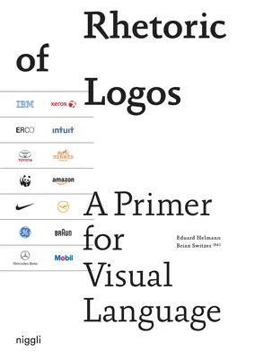 Retorica del logos: Un primo passo per il linguaggio visivo - Rhetoric of Logos: A Primer for Visual Language