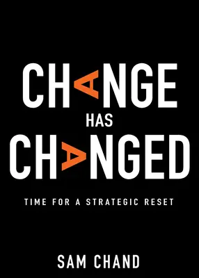 Il cambiamento è cambiato: è tempo di un reset strategico - Change Has Changed: Time for a Strategic Reset