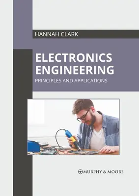 Ingegneria elettronica: Principi e applicazioni - Electronics Engineering: Principles and Applications