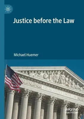La giustizia prima della legge - Justice Before the Law
