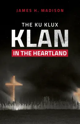Il Ku Klux Klan nell'Heartland - The Ku Klux Klan in the Heartland