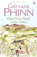 A testa in giù per le Dales - Head Over Heels in the Dales