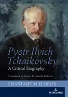 Pëtr Il'ič Čajkovskij: Una biografia critica - Pyotr Ilyich Tchaikovsky: A Critical Biography