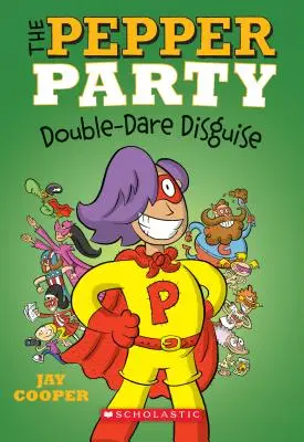 La festa del pepe Doppia sfida travestimento (la festa del pepe #4), 4 - The Pepper Party Double Dare Disguise (the Pepper Party #4), 4