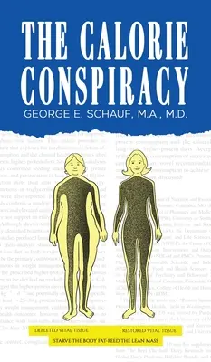 La cospirazione delle calorie - The Calorie Conspiracy