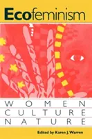 Ecofemminismo: Donne, cultura, natura - Ecofeminism: Women, Culture, Nature