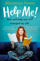 Aiutatemi! - Come l'auto-aiuto non ha cambiato la mia vita - Help Me! - How Self-Help Has Not Changed My Life