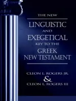 La nuova chiave linguistica ed esegetica del Nuovo Testamento greco - The New Linguistic and Exegetical Key to the Greek New Testament
