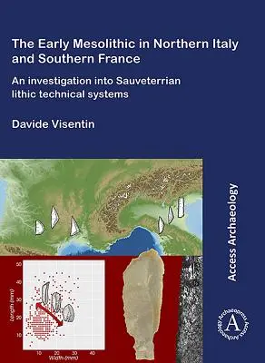Sistemi tecnici del primo Mesolitico della Francia meridionale e dell'Italia settentrionale - Early Mesolithic Technical Systems of Southern France and Northern Italy