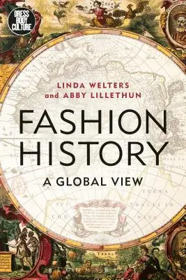 Storia della moda: Una visione globale - Fashion History: A Global View