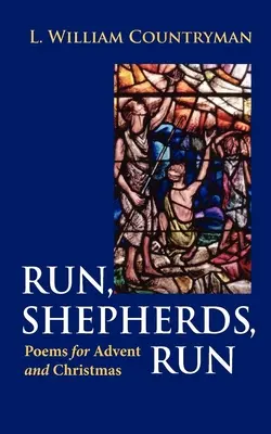Correte, pastori, correte: Poesie per l'Avvento e il Natale - Run, Shepherds, Run: Poems for Advent and Christmas