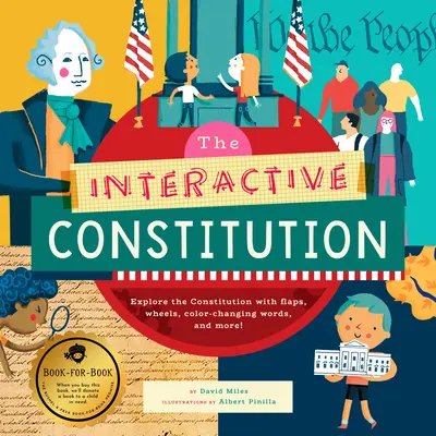 La Costituzione interattiva: Esplora la Costituzione con alette, ruote, parole che cambiano colore e molto altro! - The Interactive Constitution: Explore the Constitution with Flaps, Wheels, Color-Changing Words, and More!