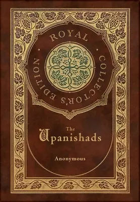 Le Upanishad (Edizione Reale da Collezione) (Copertina rigida laminata con copertina) - The Upanishads (Royal Collector's Edition) (Case Laminate Hardcover with Jacket)
