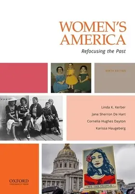 L'America delle donne: Rifocalizzare il passato - Women's America: Refocusing the Past