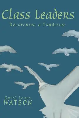 Leader di classe: Recuperare una tradizione - Class Leaders: Recovering a Tradition