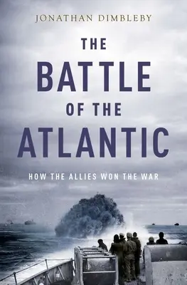 La battaglia dell'Atlantico: Come gli Alleati hanno vinto la guerra - The Battle of the Atlantic: How the Allies Won the War